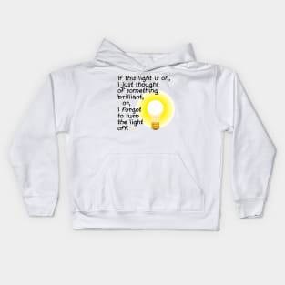 Light is On Kids Hoodie